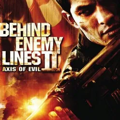 Behind Enemy Lines 2: Axis of Evil-Music from the Motion Picture