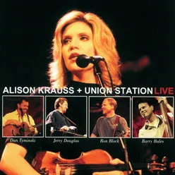 Alison Krauss + Union Station-Live