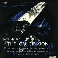 Stainer: The Crucifixion - Jesus is dying, in agony sore