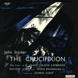 Stainer: The Crucifixion - From the Throne of his Cross