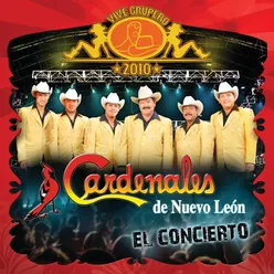 Vive Grupero El Concierto/Cardenales De Nuevo León Live México D.F/2010
