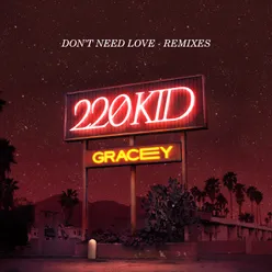 Don't Need Love-Remixes