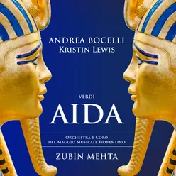 Verdi: Aida / Act 1 - "Se quel guerrier io fossi!..Celeste Aida"