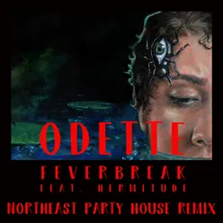 Feverbreak Northeast Party House Remix