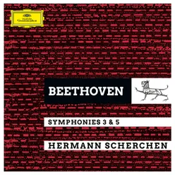 Beethoven: Symphonies No. 3 "Eroica" & No. 5