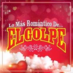 Lo Más Romántico De…