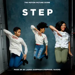 Step-The Motion Picture Score