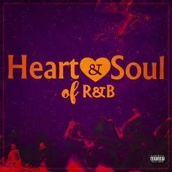 Heart & Soul Of R&B