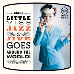 Little Miss Jazz & Jive Goes Around The World!