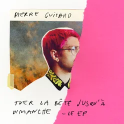 Tuer la bête jusqu'à dimanche - Le EP