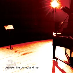 Between The Buried And Me 2020 Remix / Remaster