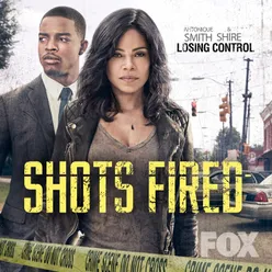 Losing Control-From "Shots Fired"