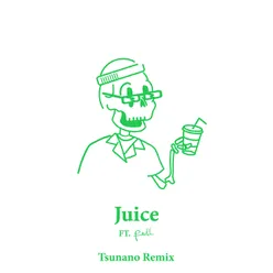 Juice Tsunano Remix