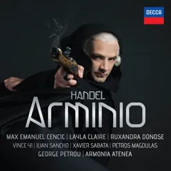 Handel: Arminio, HWV 36 / Act 1 - "Ah! che un vero valore non sdegna aver"