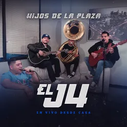 El J4 En Vivo Desde Casa