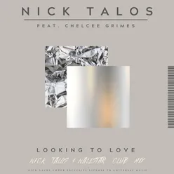 Looking To Love Nick Talos & Nalestar Club Mix