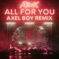 All For You-Axel Boy Remix