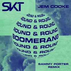 Boomerang (Round & Round) Sammy Porter Remix