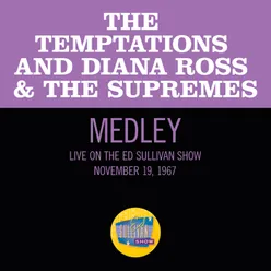 Get Ready/Stop! In The Name of Love/My Guy/Baby Love/(I Know) I'm Losing You Medley/Live On The Ed Sullivan Show, November 19, 1967