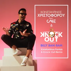 Billy Bam Bam Konstantinos Pantzis & Knock Out Remix
