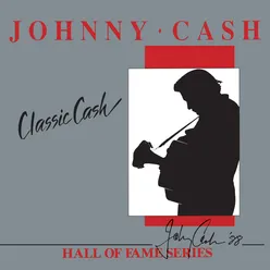 Classic Cash: Hall Of Fame Series