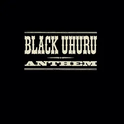 Black Uhuru Anthem Original Dub Mix