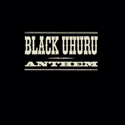 Black Uhuru Anthem US Remix