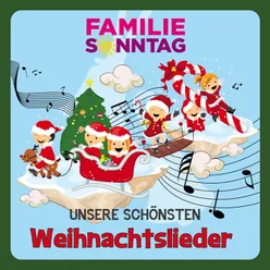 Unsere schönsten Weihnachtslieder