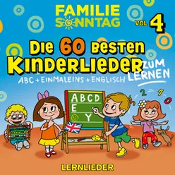 Die 60 besten Kinderlieder, Vol. 4 - Lernlieder