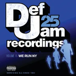 Def Jam 25, Vol. 15 - We Run NY Explicit Version