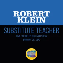 Substitute Teacher-Live On The Ed Sullivan Show, November 23, 1969