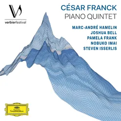 Franck: Piano Quintet in F Minor, FWV 7: III. Allegro con troppo ma non fuoco Live from Verbier Festival / 2014