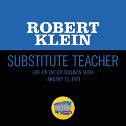Substitute Teacher-Live On The Ed Sullivan Show, January 25, 1970