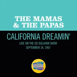 California Dreamin' Live On The Ed Sullivan Show, September 24, 1967