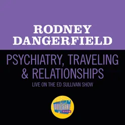 Psychiatry, Traveling & Relationships-Live On The Ed Sullivan Show, November 10, 1957