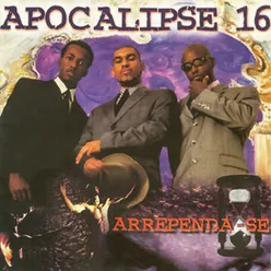 Apocalipse 16 - Arrependa-se