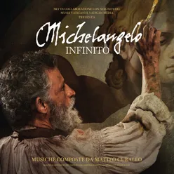 Michelangelo infinito - la vita nel marmo