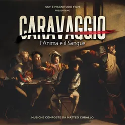 Caravaggio: l'anima e il sangue Original Motion Picture Soundtrack