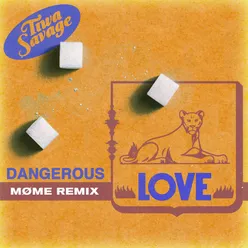 Dangerous Love Møme Edit