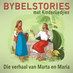 Die Verhaal Van Marta En Maria In Afrikaans