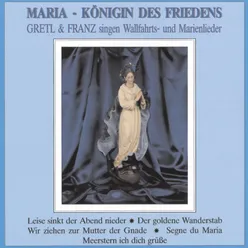 Maria - Königin des Friedens