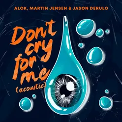 Don’t Cry For Me Acoustic