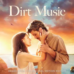 Dirt Music Original Motion Picture Soundtrack