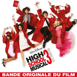 High School Musical 3: Nos Années Lycée Bande Originale du Film