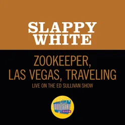 Zookeeper, Las Vegas, Travelling-Live On The Ed Sullivan Show, January 26, 1969