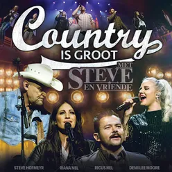 Country Is Groot - Met Steve En Vriende-Live