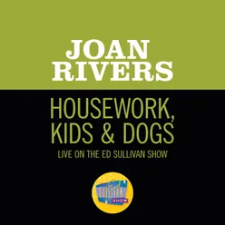 Housework, Kids & Dogs-Live On The Ed Sullivan Show, April 12, 1970