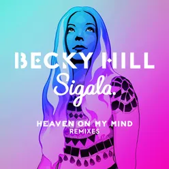 Heaven On My Mind Remixes