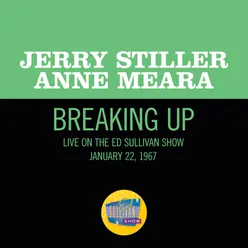 Breaking Up-Live On The Ed Sullivan Show, January 22, 1967
