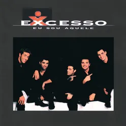 Eu Sou Aquele Excess Radio Edit